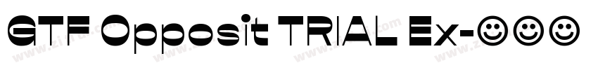 GTF Opposit TRIAL Ex字体转换